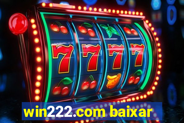 win222.com baixar